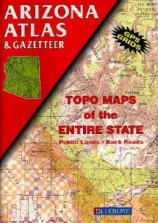 Arizona Atlas and Gazetteer by DeLorme Map Staff 1999, Paperback 