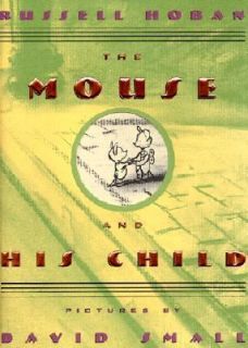 The Mouse and His Child by Russell Hoban 2001, Paperback