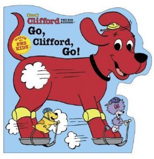Go, Clifford, Go by Inc. Staff Scholastic and Liz Mills 2002, Board 