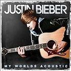 My Worlds Acoustic by Justin Bieber (CD, Nov 2010, Island (Label))