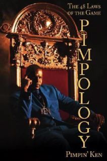 Pimpology The 48 Laws of the Game by Pimpin Ken 2007, Hardcover 