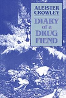 Diary of a Drug Fiend by Aleister Crowley 1970, Paperback