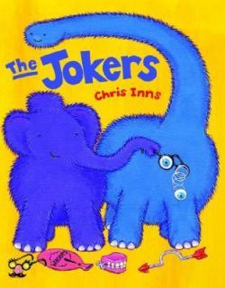 The Jokers by Chris Inns and Christopher Inns 2005, Picture Book 