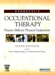 Pedrettis Occupational Therapy Practice Skills for Physical 