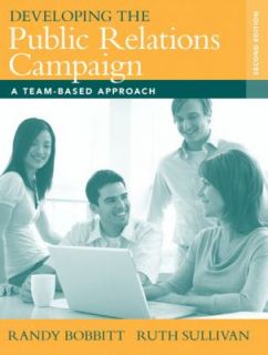 Developing the Public Relations Campaign A Team Based Approach by 