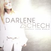 Change Your World by Darlene Zschech CD, Nov 2005, INO Epic