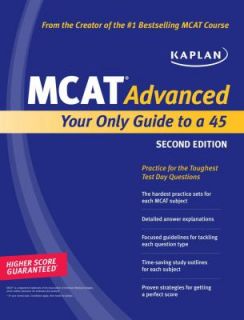 MCAT Advanced 2010 Your Only Guide to a 45 2009, Paperback