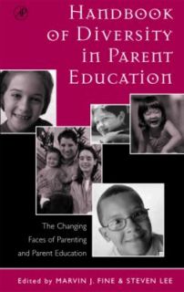 Handbook of Diversity in Parent Education The Changing Faces of 