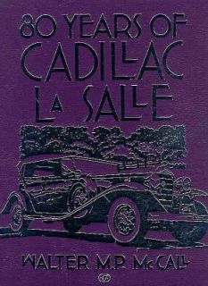 80 Years of Cadillac LaSalle by Walter M. McCall 1965, Hardcover 
