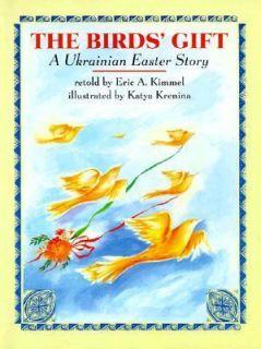 The Birds Gift A Ukrainian Easter Story Reinforced, Teachers Edition 