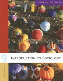 Introduction to Sociology by Henry L. Tischler 2006, Paperback
