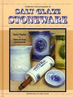 Collectors Encyclopedia of Salt Glaze Stoneware Collectors 