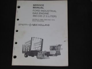   HOLLAND FORD INDUSTRIAL GAS ENGINE 460 CID(7.5 LITER) SERVICE MANUAL