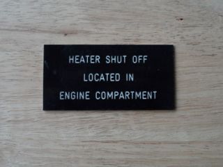 COACH HEATER SHUT OFF LOCATED IN ENGINE COMPARTMENT SIGN VOLVO DAF MAN 