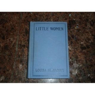 Little Women by Louisa May Alcott,1911,Hardcover,Publisher:A.L. Burt 