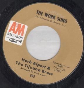 Herb Alpert and The Tijuana Brass Work Song 7 B w Plucky 805 US A M 
