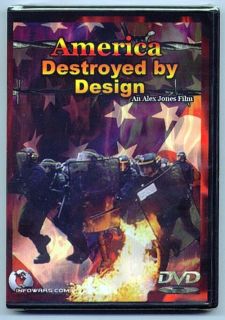 America Destroyed by Design Alex Jones DVD New