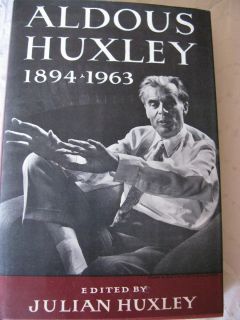 Aldous Huxley 1894 1963 A Memorial Volume by Julian Huxley 1st Edition 