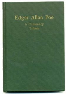 Edgar Allan Poe A Centenary Tribute 1910 First Edition