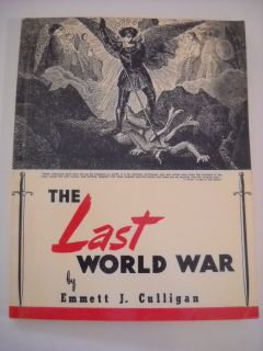 1952 Emmett J Culligan The Last World War Illustrated