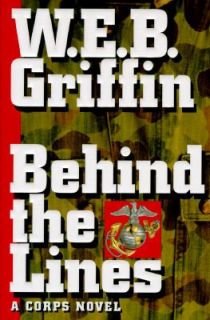 Behind the Lines by W. E. B. Griffin 1996, Hardcover