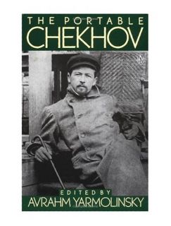 The Portable Chekhov Penguin Classics Chekhov Anton Pavlovich 