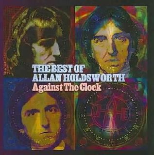 Newly listed ALLAN HOLDSWORTH   AGAINST THE CLOCK BEST OF *   NEW CD