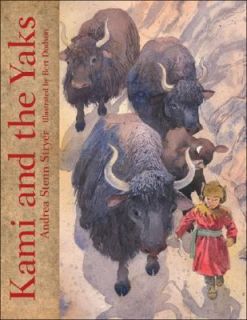 Kami and the Yaks by Andrea Stenn Stryer 2007, Hardcover