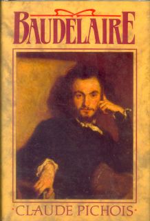 Claude Pichois Baudelaire First Edition Biography