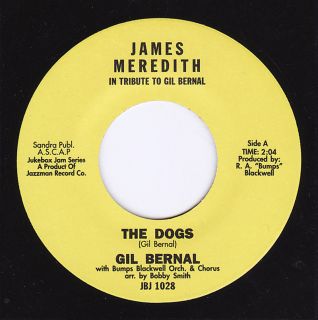 Northern Soul 45 Gil Bernal The Dogs