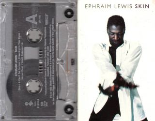 Ephraim Lewis Skin Cassette 1992 Eric Benet AZ Yet