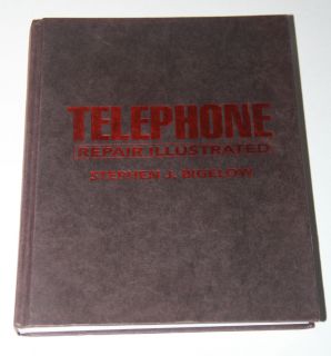 TELEPHONE REPAIR ILLUSTRATED BY STEPHEN J BIGELOW