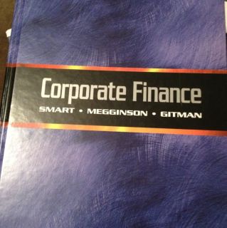 Corporate Finance by William L. Megginson, Scott B. Smart and Lawrence 