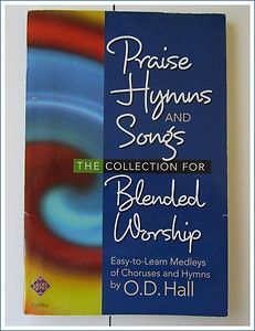 Praise Hymns and Songs Blended Worship Collection Sheet Music