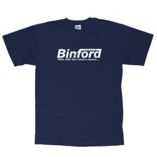 BINFORD TOOLS T SHIRT  DONT NEED A MANUAL SMALL