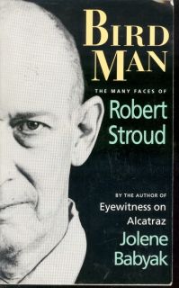 Bird Man The Many Faces of Robert Stroud Alcatraz PB