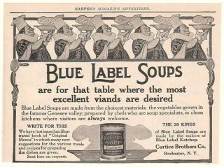 1908 Curtice Brothers Co Blue Label Soups Print Ad