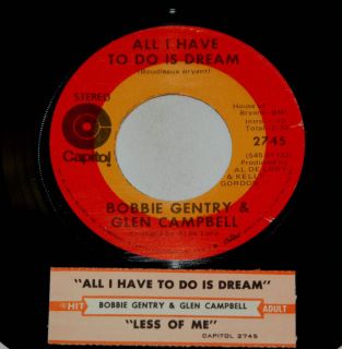 Bobbie Gentry Glen Campbell 45 All I Have to do Is Dream Less of Me w 