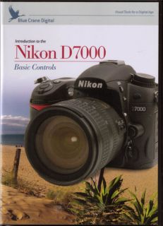Blue Crane Nikon D7000 Training DVD Just Arrived
