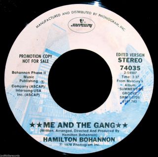 Hamilton Bohannon RARE Funk Disco Dancer Promo 45 Me and The Gang 