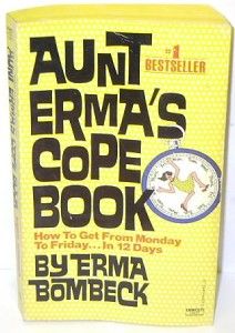 AUNT ERMAS COPE BOOK by Erma Bombeck BOOK FREE U.S. SHIPPING