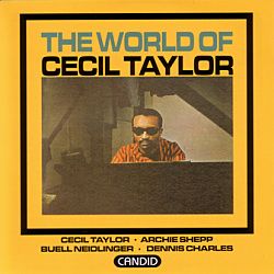 cecil taylor the world of cecil taylor vintage 1960 recording by