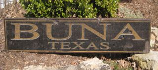 Buna Texas Rustic Hand Crafted Wooden Sign