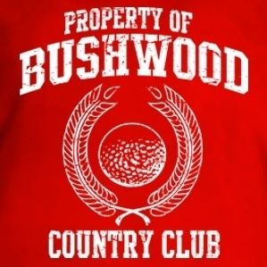 Property of Bushwood Country Club Golf Vintage T Shirt