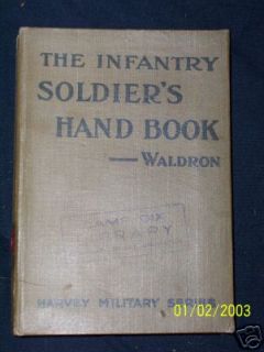 Infantry Soldiers Handbook 1917 Waldron Camp Dix WWI