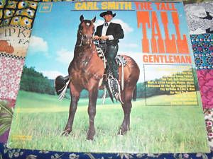 Carl Smith The Tall Tall Gentleman 1963 Mono LP