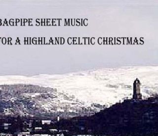 bagpipe sheet music for a highland celtic christmas