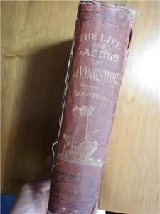   and Labors of Livingstone Chambliss Africa Colonial Exploration