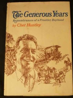 Chet Huntley Journalist News Anchor Autobio Early Montana Radio TV 1st 
