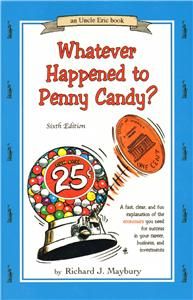 whatever happened to penny candy an uncle eric book by richard j 